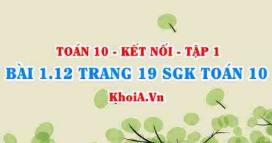 Bài 1.12 trang 19 SGK Toán 10 tập 1 Kết nối tri thức